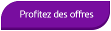 Profitez des offres